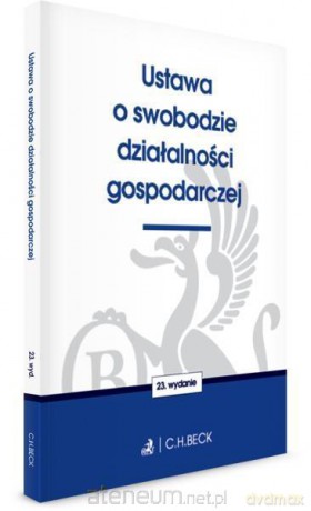 Ustawa o swobodzie działalności gospodarczej [KSIĄŻKA]