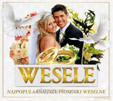 Wesele - najpopularniejsze piosenki weselne [CD]