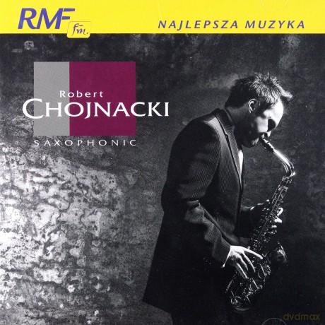 Robert Chojnacki: Saxophonic Edycja Specjalna [2CD]