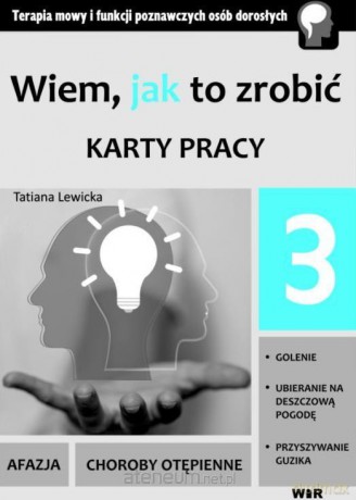Wiem, jak to zrobić - Karty pracy - cz. 3 - Tatiana Lewicka [KSIĄŻKA]