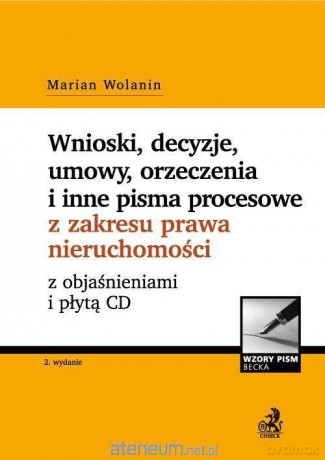 Wnioski, decyzje, umowy, orzeczenia i inne pisma - Marian Wolanin [KSIĄŻKA]
