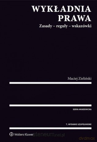 Wykładnia prawa - Maciej Zieliński [KSIĄŻKA]