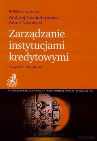 Zarządzanie instytucjami kredytowymi [KSIĄŻKA]