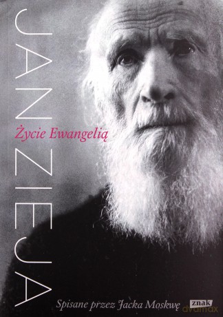Życie Ewangelią - Jacek Moskwa, Jan Zieja [KSIĄŻKA]