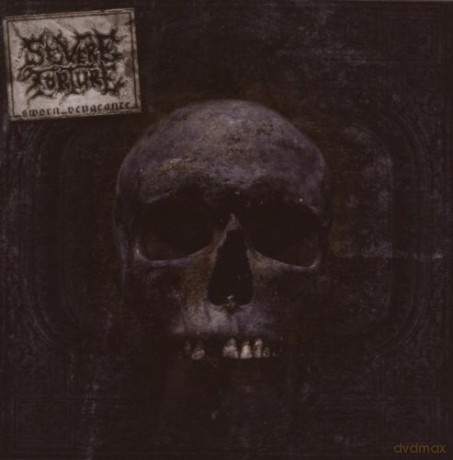Severe Torture: Sworn Vengeance [CD]
