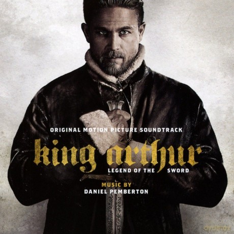 King Arthur: Legend of the Sword soundtrack (Król Artur: Legenda miecza) (Daniel Pemberton) [CD]