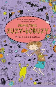 Pamiętnik Zuzy Łobuzy (Tom 5) Misja specjalna - Alice Pantermuller [KSIĄŻKA]