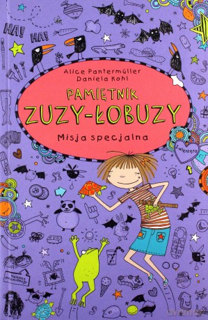 Pamiętnik Zuzy Łobuzy (Tom 5) Misja specjalna - Alice Pantermuller [KSIĄŻKA]