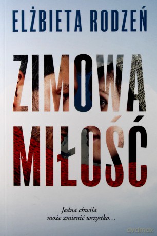 Zimowa miłość - Elżbieta Rodzeń [KSIĄŻKA]