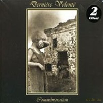 Derniere Volonte: Commemoration (ecopack) [2CD]