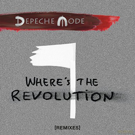 Depeche Mode: Where's the Revolution (Remixes) [CD]