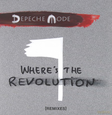 Depeche Mode: Where's the Revolution (Remixes) [CD]