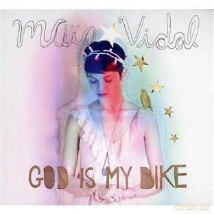 Maia Vidal: God Is My Bike (digipack) [CD]
