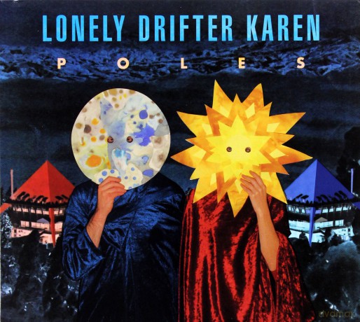 Lonely Drifter Karen: Poles  [CD]