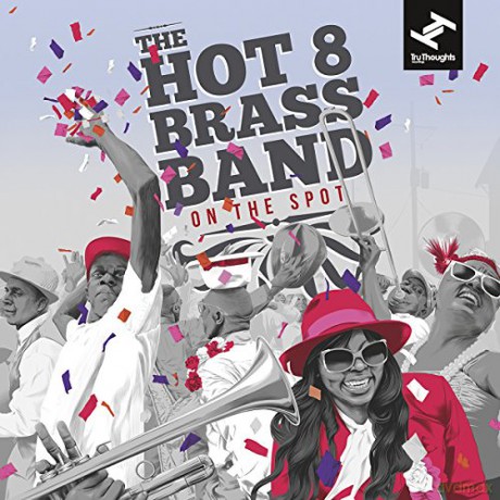 Hot 8 brass band: On The Spot [CD]