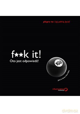 F**k it oto jest odpowiedź - John C. Parkin [KSIĄŻKA]