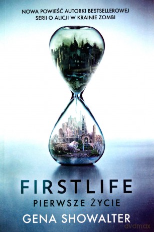 Firstlife pierwsze życie - Gena Showalter [KSIĄŻKA]