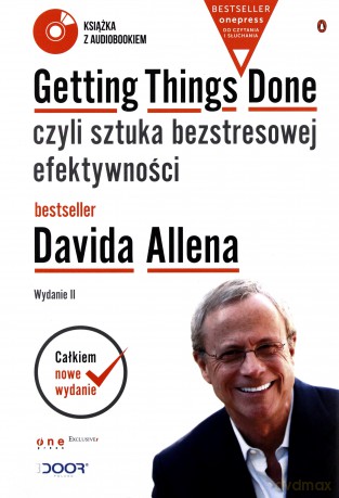 Getting things done czyli sztuka bezstresowej efektywności - David Allen [KSIĄŻKA]+[CD]