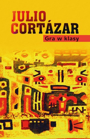 Gra w klasy - Julio Cortazar [KSIĄŻKA]