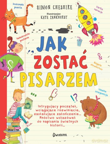Jak zostać pisarzem - Simon Cheshire [KSIĄŻKA]