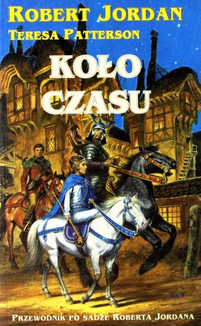 Koło czasu. Przewodnik po sadze Roberta Jordana - Robert Jordan [KSIĄŻKA]