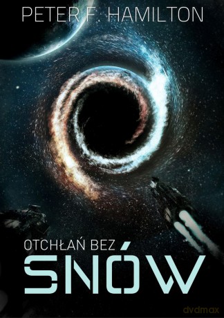Otchłań bez snów - Peter F. Hamilton [KSIĄŻKA]