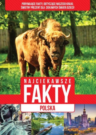 Polska. Niezwykłe fakty [KSIĄŻKA]