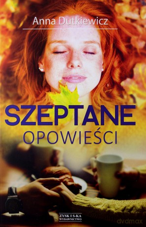 Szeptane opowieści - Anna Dutkiewicz [KSIĄŻKA]