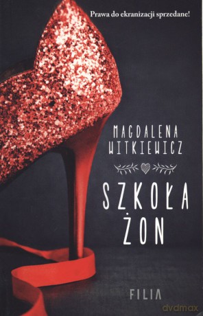 Szkoła żon (pocket) - Magdalena Witkiewicz [KSIĄŻKA]