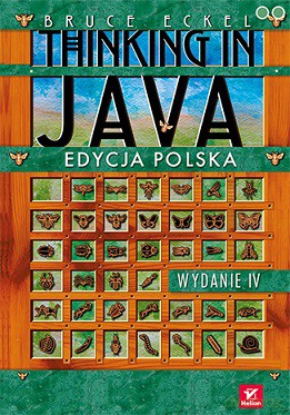 Thinking in Java. Edycja polska - Bruce Eckel [KSIĄŻKA]