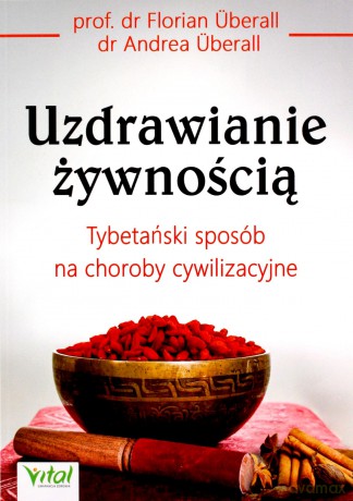 Uzdrawianie żywnością - Florian Uberall [KSIĄŻKA]