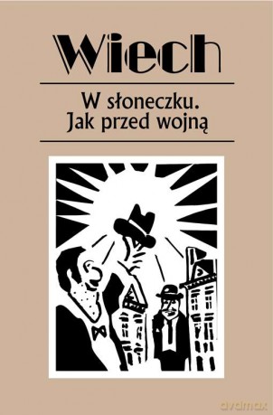 W słoneczku. Jak przed wojną - Stefan Wiech Wiechecki [KSIĄŻKA]