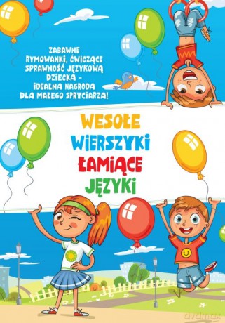 Wesołe wierszyki. Łamiące języki [KSIĄŻKA]