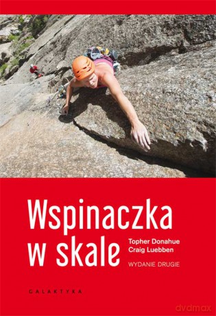 Wspinaczka w skale - Craig Luebben [KSIĄŻKA]