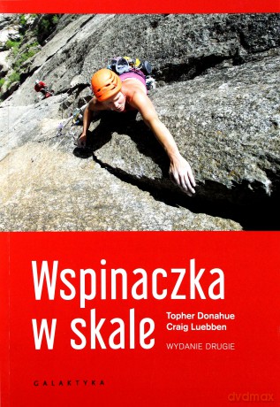 Wspinaczka w skale - Craig Luebben [KSIĄŻKA]