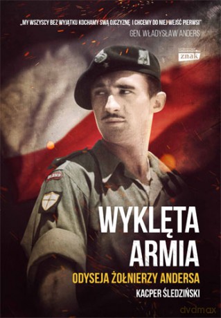Wyklęta Armia. Odyseja Żołnierzy Andersa - Kacper Śledziński [KSIĄŻKA]