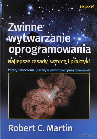 Zwinne wytwarzanie oprogramowania. Najlepsze zasady, wzorce i praktyki - Robert C. Martin [KSIĄŻKA]