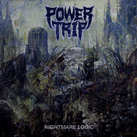 Power Trip: Nightmare Logic [CD]
