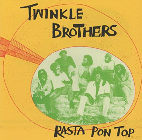 Twinkle Brothers: Rasta Pon Top [CD]