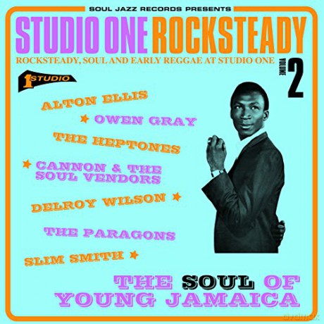 Soul Jazz Records Presents: Studio One Rocksteady 2 the Soul of [CD]