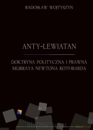 Anty-Lewiatan. Doktryna polityczna i prawna [KSIĄŻKA]
