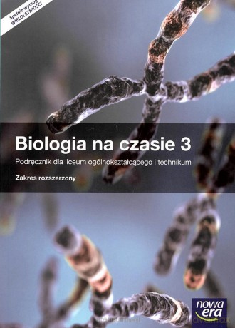 Biologia LO 3 Na czasie Podręcznik Zakres Rozszerzony [KSIĄŻKA]