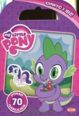 Chwyć i idź! My Little Pony [KSIĄŻKA]