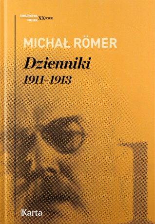 Dzienniki (Tom 1) 1911-1913 - Michał Romer [KSIĄŻKA]