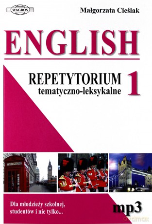 English. Repetytorium 1 tematyczno-leksykalne - Malgorzata Cieślak [KSIĄŻKA]