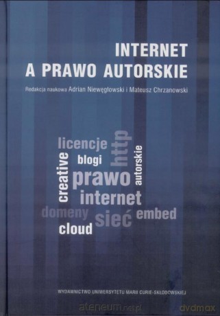 Internet a prawo autorskie [KSIĄŻKA]