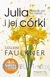 Julia i jej córki - Colleen Faulkner [KSIĄŻKA]