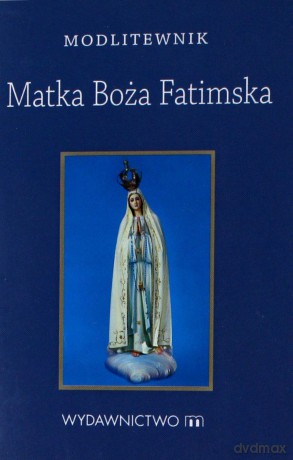 Modlitewnik Matka Boża Fatimska [KSIĄŻKA]