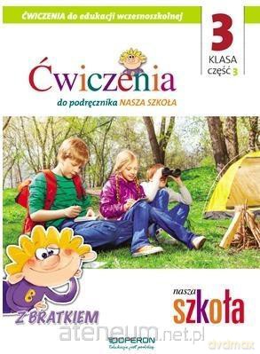 Nasza Szkoła Szkoła Podstawowa 3/ ćwiczenia [KSIĄŻKA]