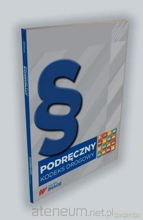 Podręczny kodeks drogowy [KSIĄŻKA]